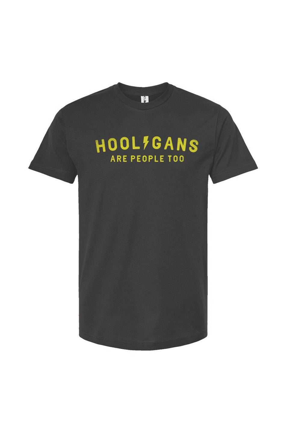 "Hooligans are people too" design on chest of short sleeve Tultex Unisex T-Shirt