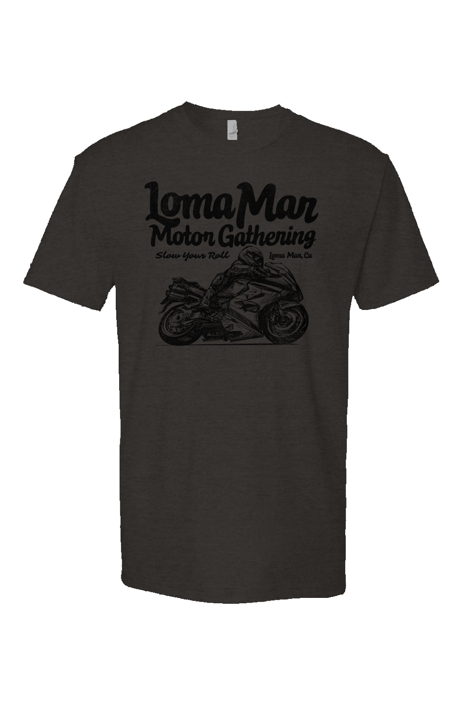 Short sleeve t-shirt with "Loma Mar Motor Gathering" "slow your roll" moto sketch design on chest in black