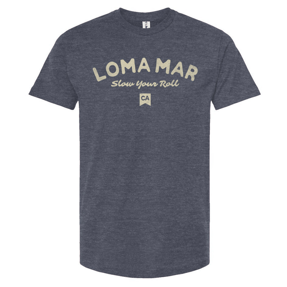 loma mar "slow your roll" CA flag printed on chest of premium unisex t-shirt