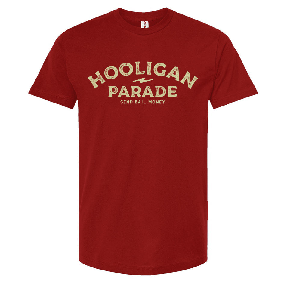 Hooligan Parade Send Bail Money cardinal red t-shirt, hooligans, motorcycle shirts, motorcycle lifestyle, supermoto, san francisco, sf, california, crown moto, wheelies, stoppies, endos, burnouts, speeding, lawbreakers, bail money