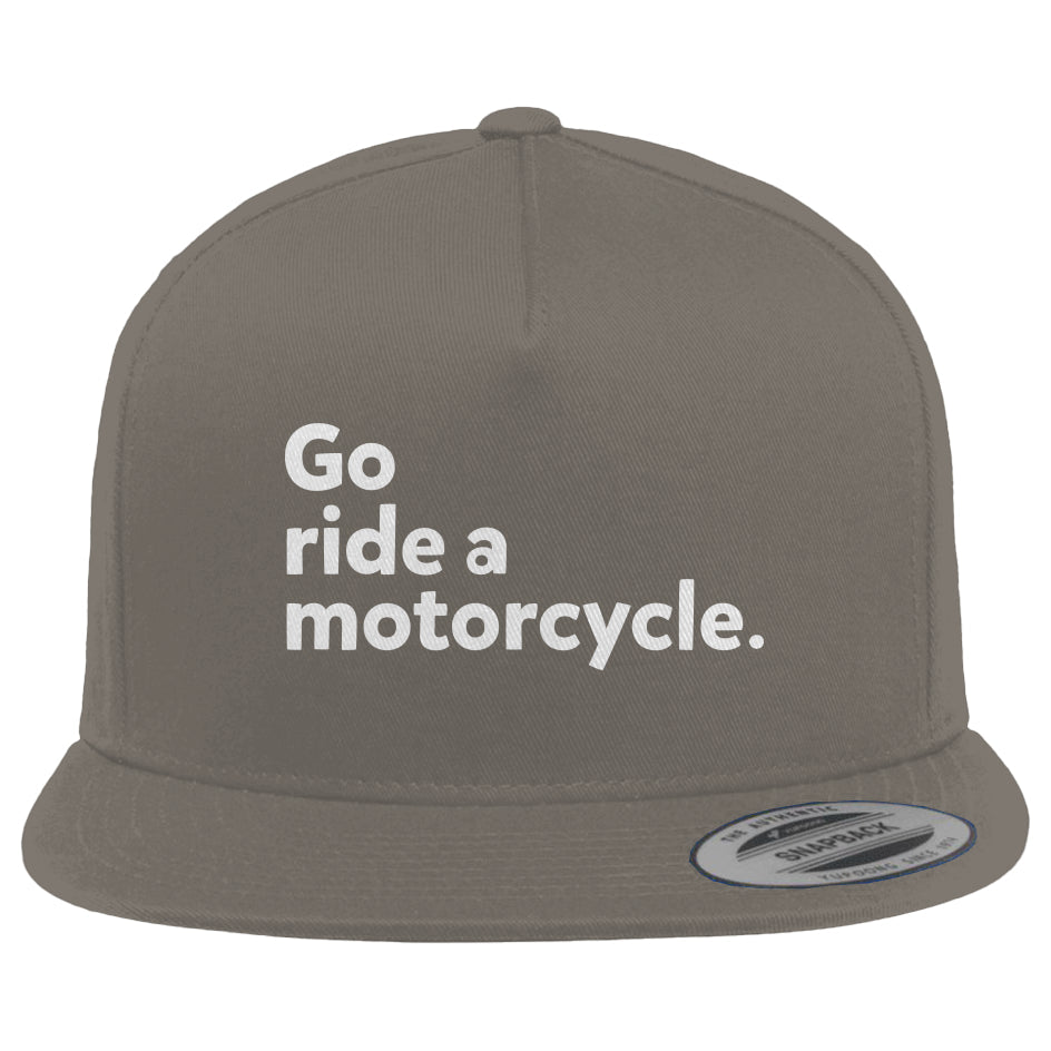 "Go ride a motorcycle" Embroidered Cotton Twill Snapback Hat