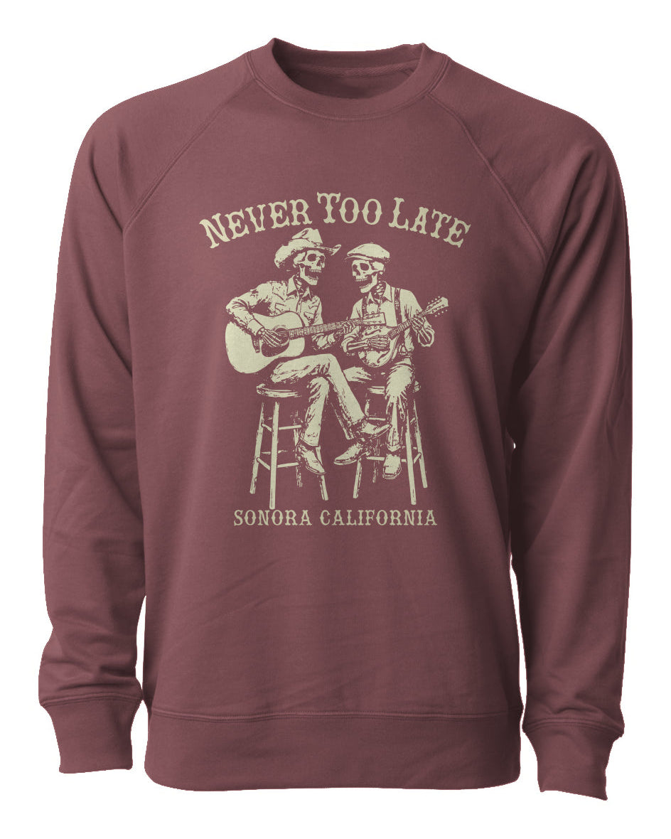 Never Too Late Terry Sweatshirt