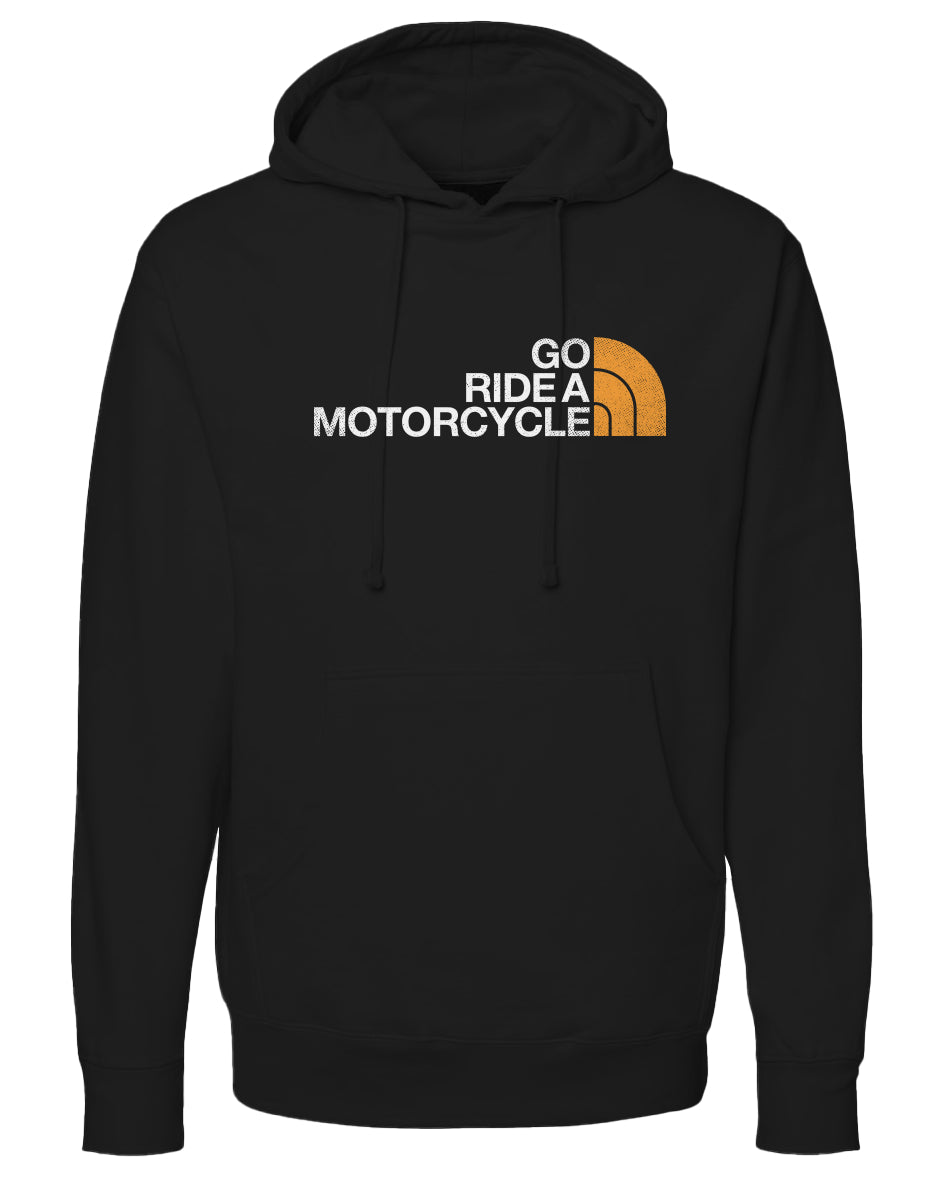 "Go ride a motorcycle" North Face Parody Hoodie