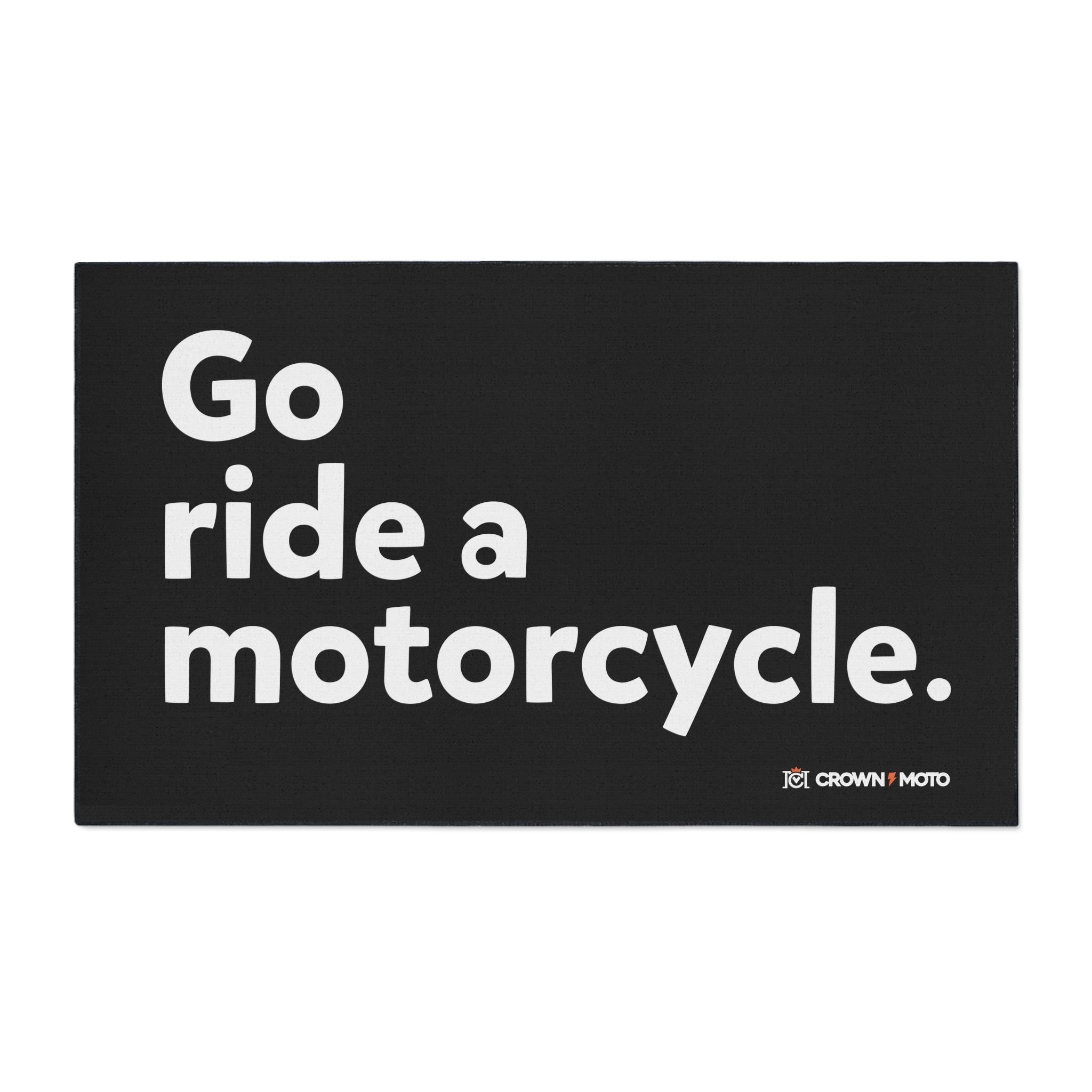 "Go ride a motorcycle" Floor Mat