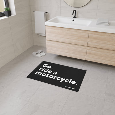 "Go ride a motorcycle" Floor Mat