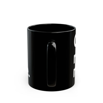 "Go ride a motorcycle" Black Mug (11oz & 15oz)