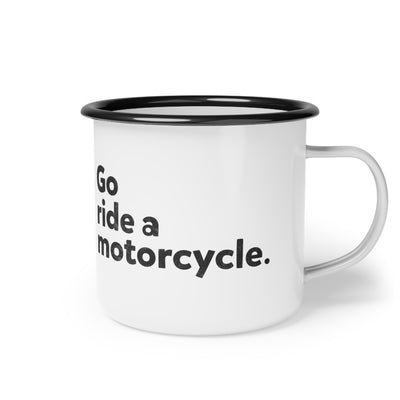 go ride a motorcycle steel enamel mug, motorcycle camping mug, metal cup, motorcycles, motorbikes, moto camping, durable, drinkware