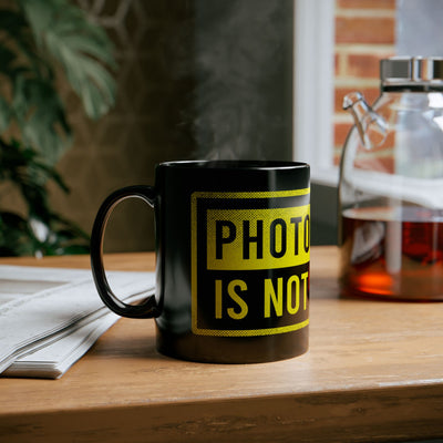 Photography Is Not a Crime Black Mug - 11oz & 15oz Coffee Cup for Photographers
