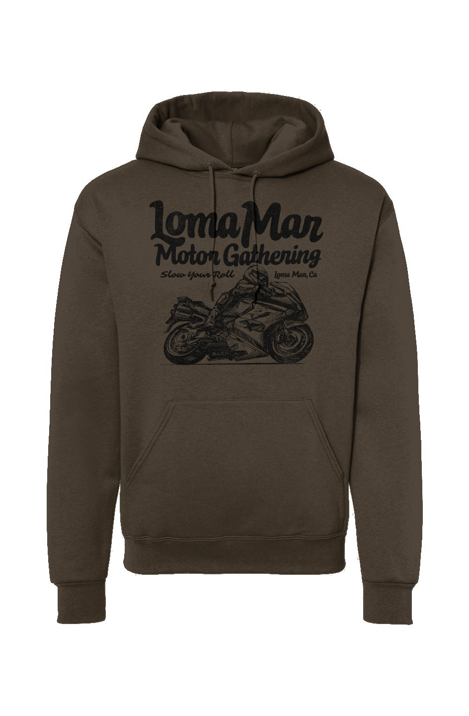 Hooded sweatshirt with "Loma Mar Motor Gathering" "slow your roll" moto sketch design on chest in black