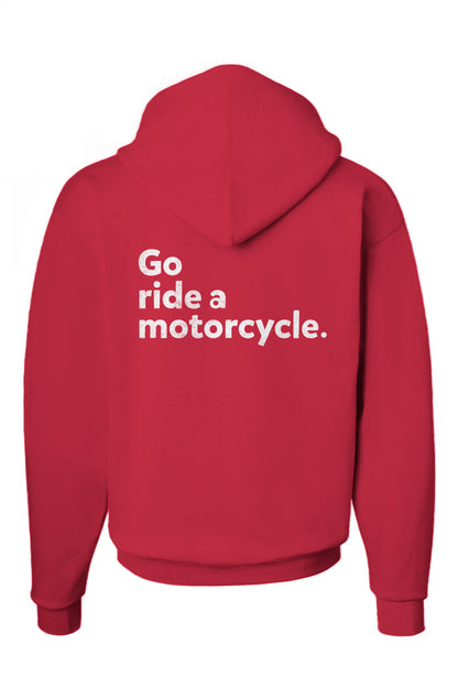 "Go ride a motorcycle" hooded sweatshirt with design printed on back and patch sewn on chest 