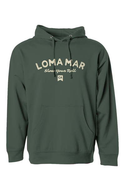 Loma Mar "Slow Your Roll" green hooded sweatshirt