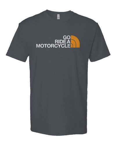 "Go ride a motorcycle" north face parody design on chest of Heather Short Sleeve T shirt