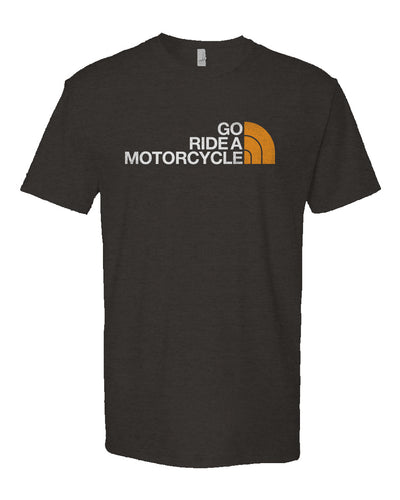 "Go ride a motorcycle" north face parody design on chest of Heather Short Sleeve T shirt