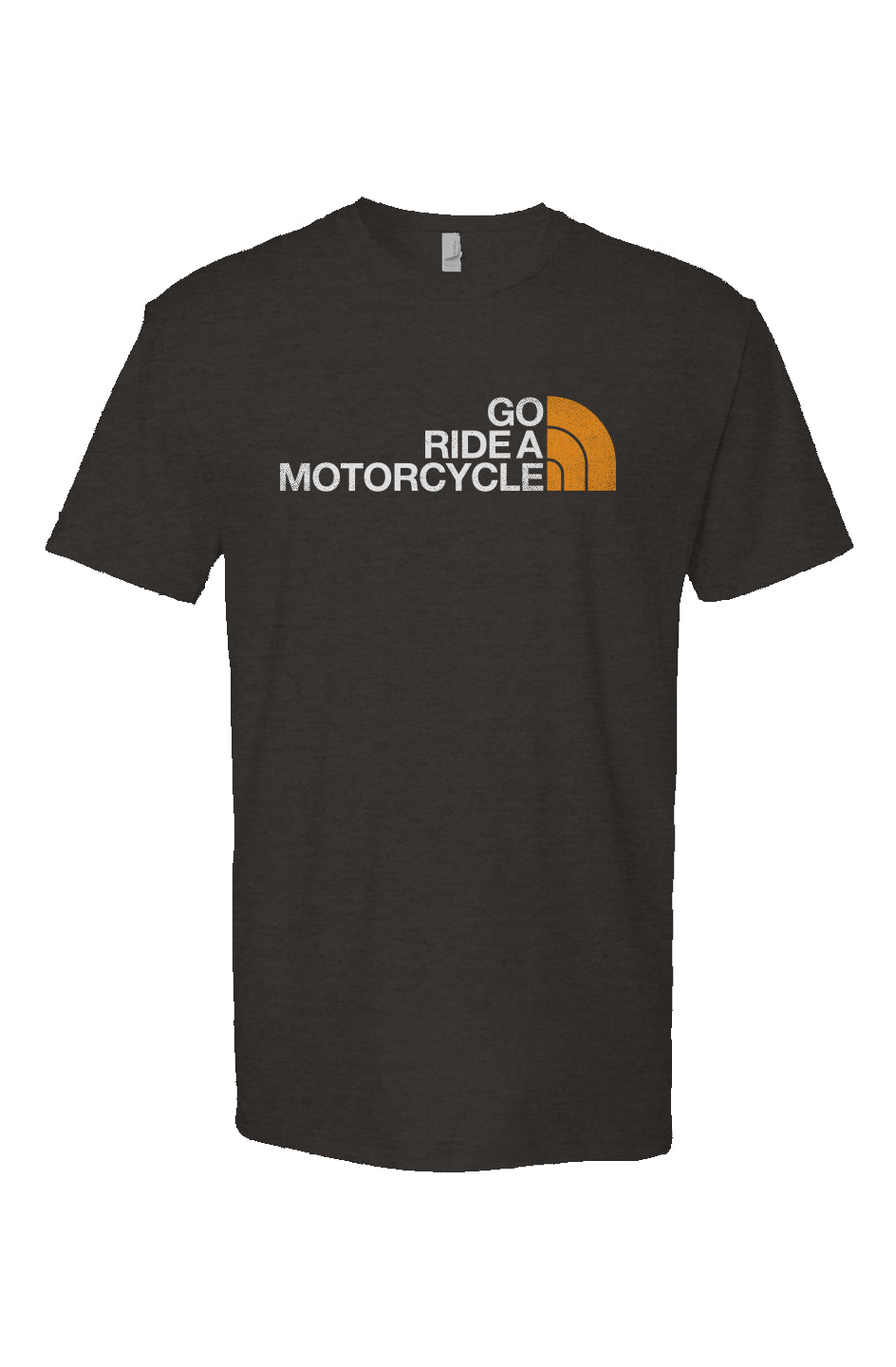 "Go ride a motorcycle" north face parody design on chest of Heather Short Sleeve T shirt