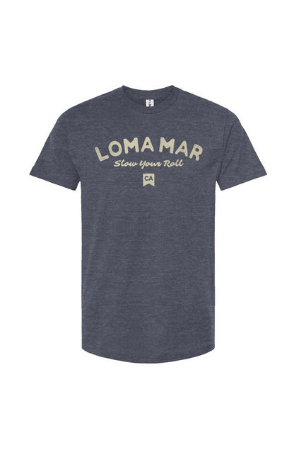 loma mar "slow your roll" CA flag printed on chest of premium unisex t-shirt