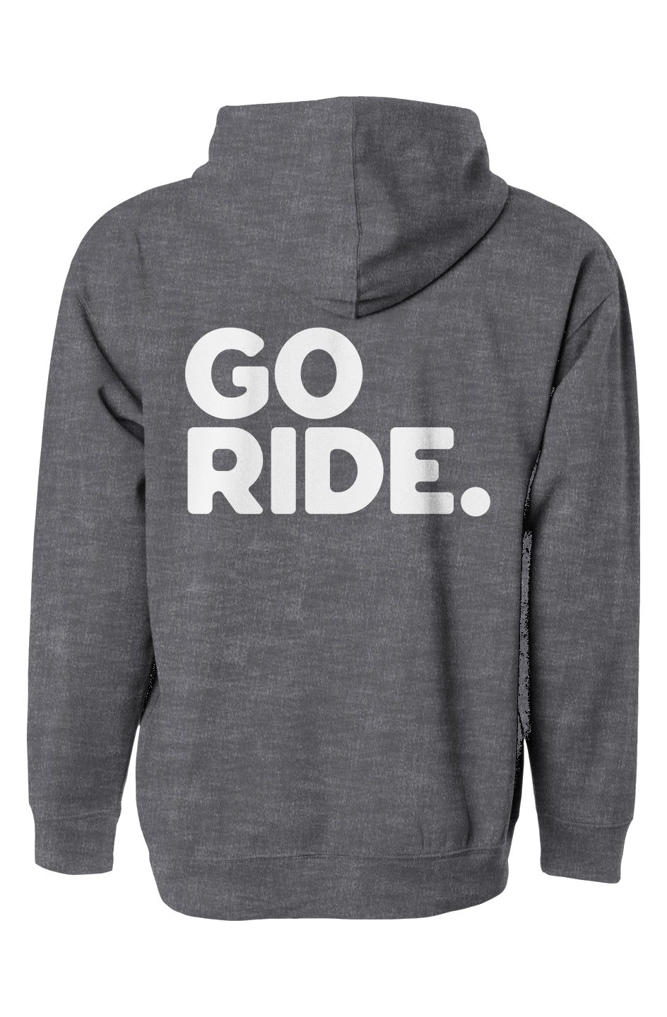 "GO RIDE" printed on back of premium hooded sweatshirt