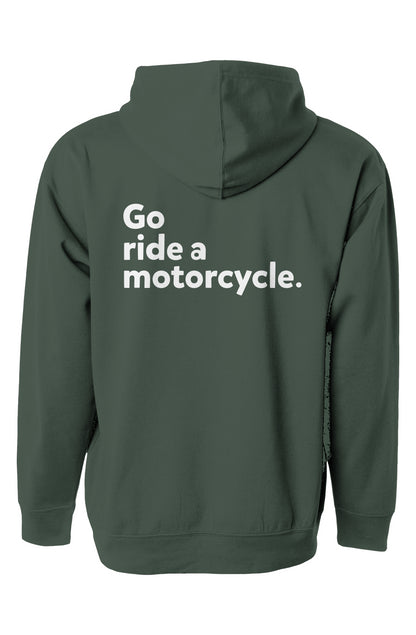 "go ride a motorcycle" printed on back of hooded sweatshirt by crown moto