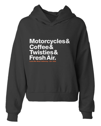 Loma Mar Motor Gathering Women Motorcyclist Hoodie, cropped, crop, woman's, loma mar, motorcycles, motorbikes, riders, women who ride, coffee, twisties, fresh air, california coast, hoodie