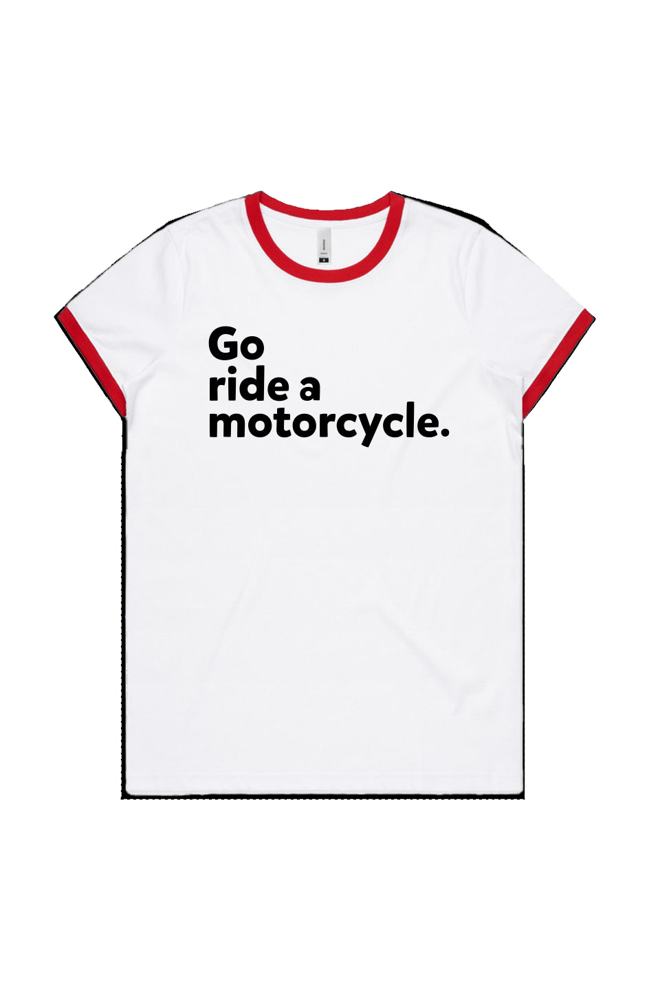 "Go ride a motorcycle" Women's Ringer T-shirt, women who ride, go ride, women's ringer tee, retro, style, vintage style, cotton, ladies, motorbikes, motorcycles, riders, gifts for her