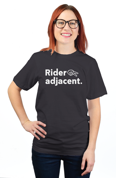 "Rider adjacent" Unisex T-Shirt, rider adjacent t-shirt, passengers, pillion, backpack, passenger, rider spouse, girlfriend, boyfriend, supporters, adjacent, funny text t-shirt, motorcycle t-shirts