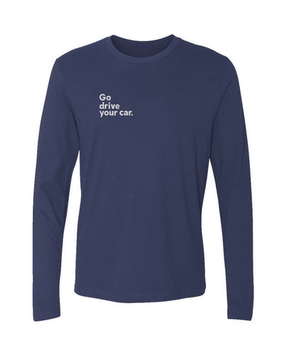 Blue long-sleeve shirt with white "Go drive your car" text on right side of chest