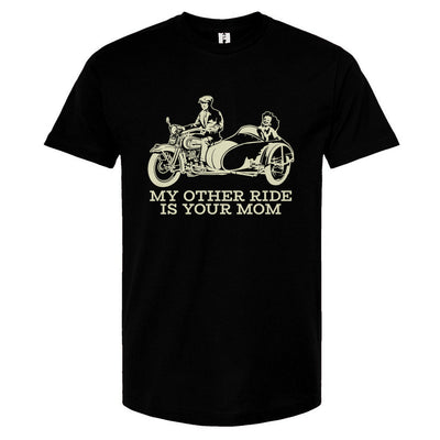 'My other ride is your Mom' Unisex T-shirt