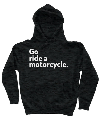"Go ride a motorcycle" Camo Heavyweight Hoodie