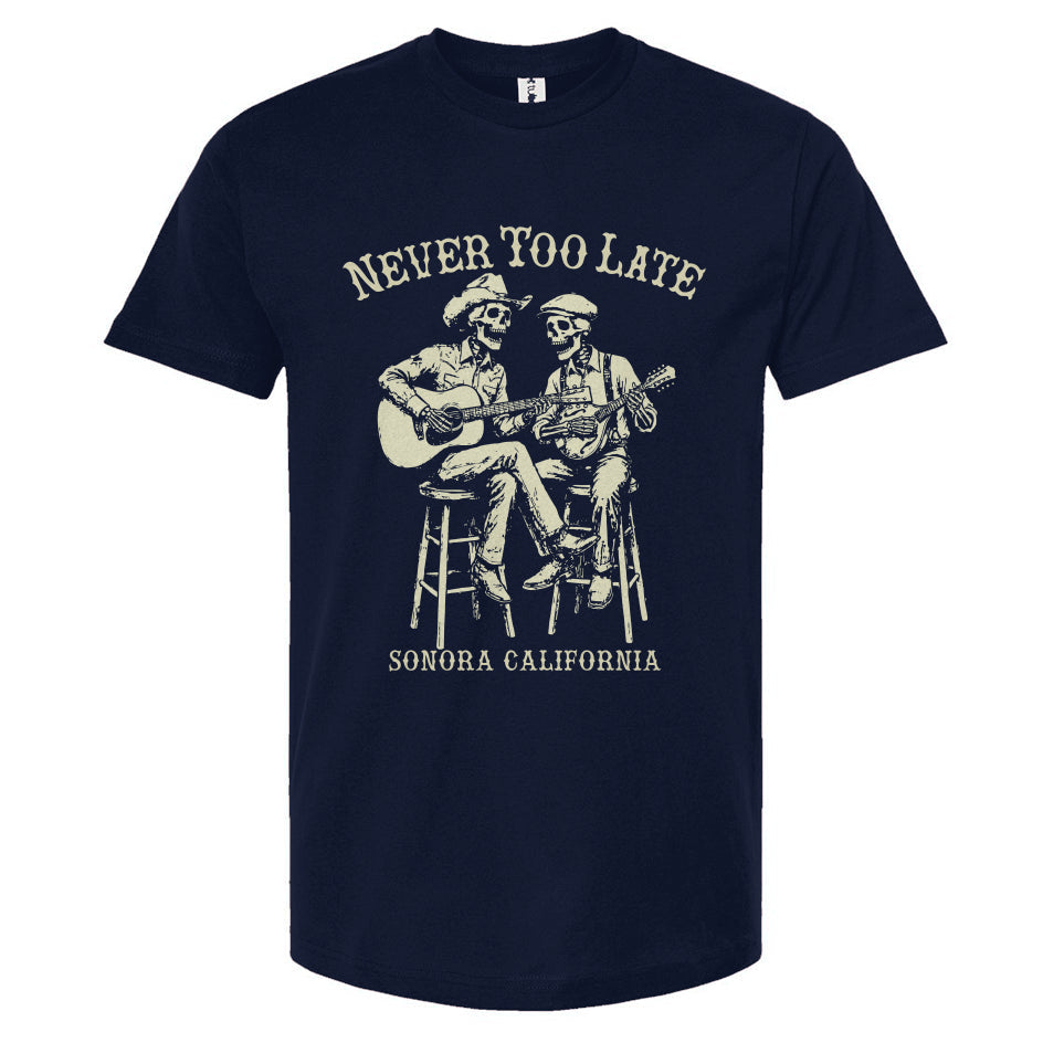 Never Too Late T-Shirt
