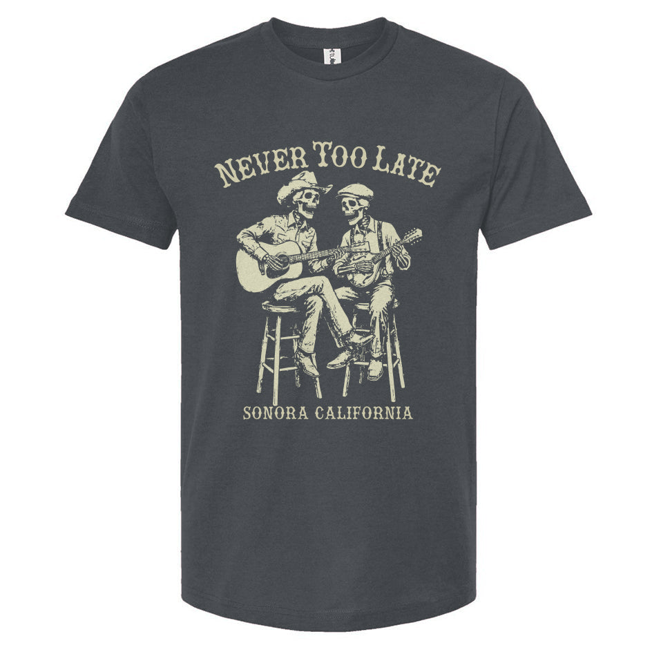Never too late band t-shirt