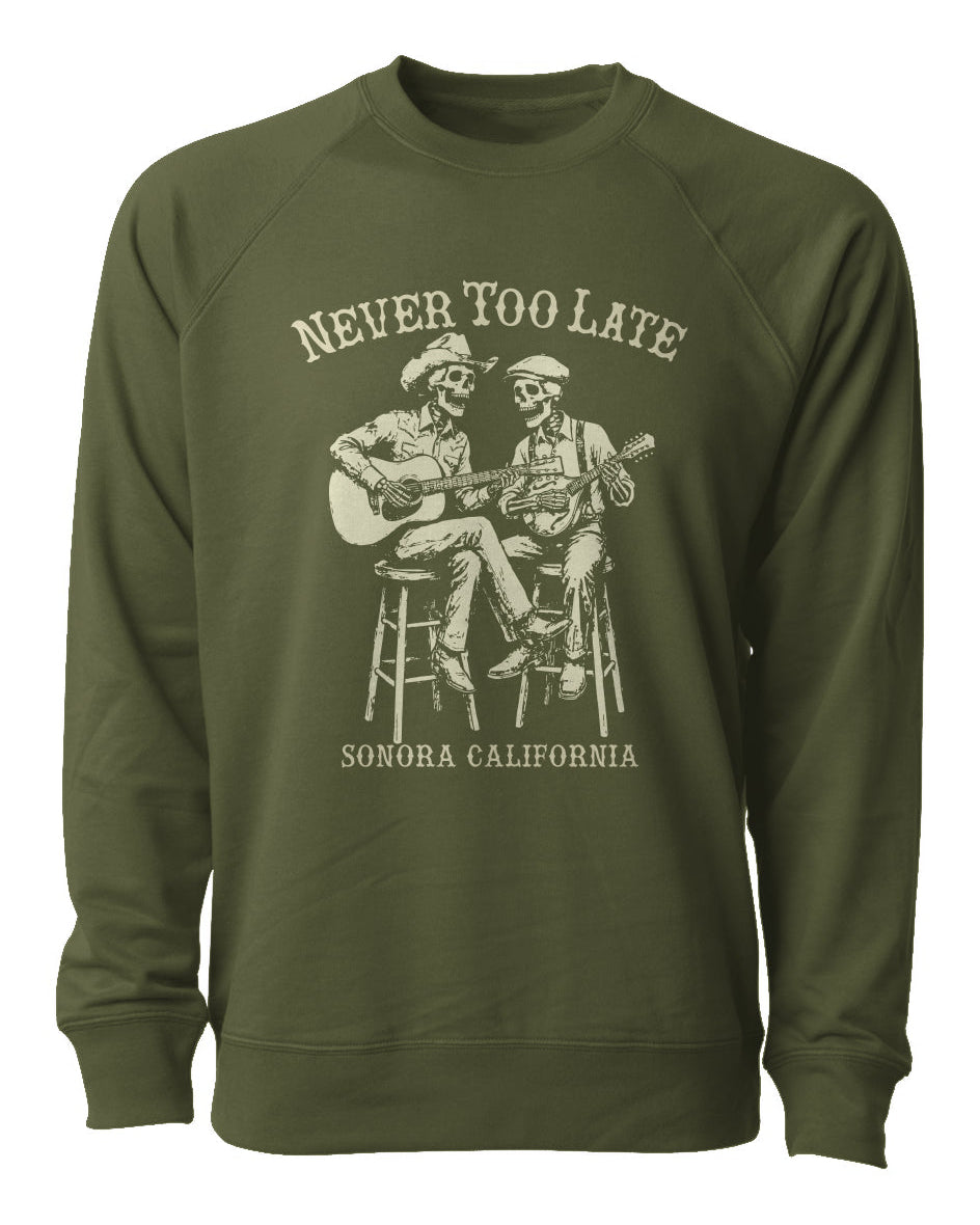Never Too Late Terry Sweatshirt