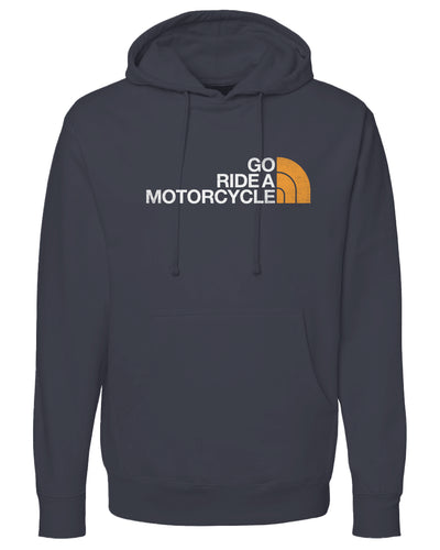 "Go ride a motorcycle" North Face Parody Hoodie