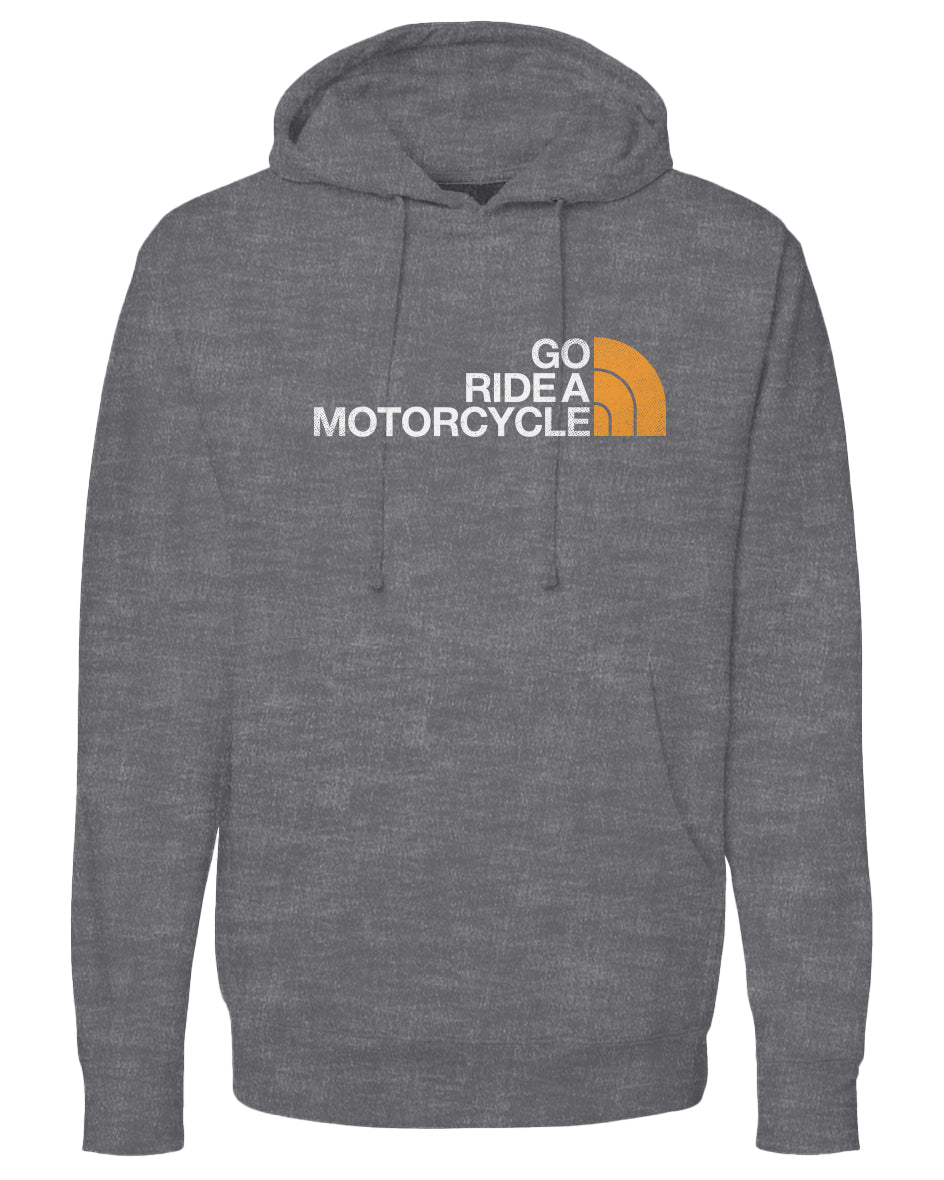 "Go ride a motorcycle" North Face Parody Hoodie
