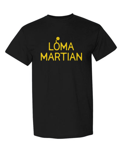 Loma Martian T Shirt