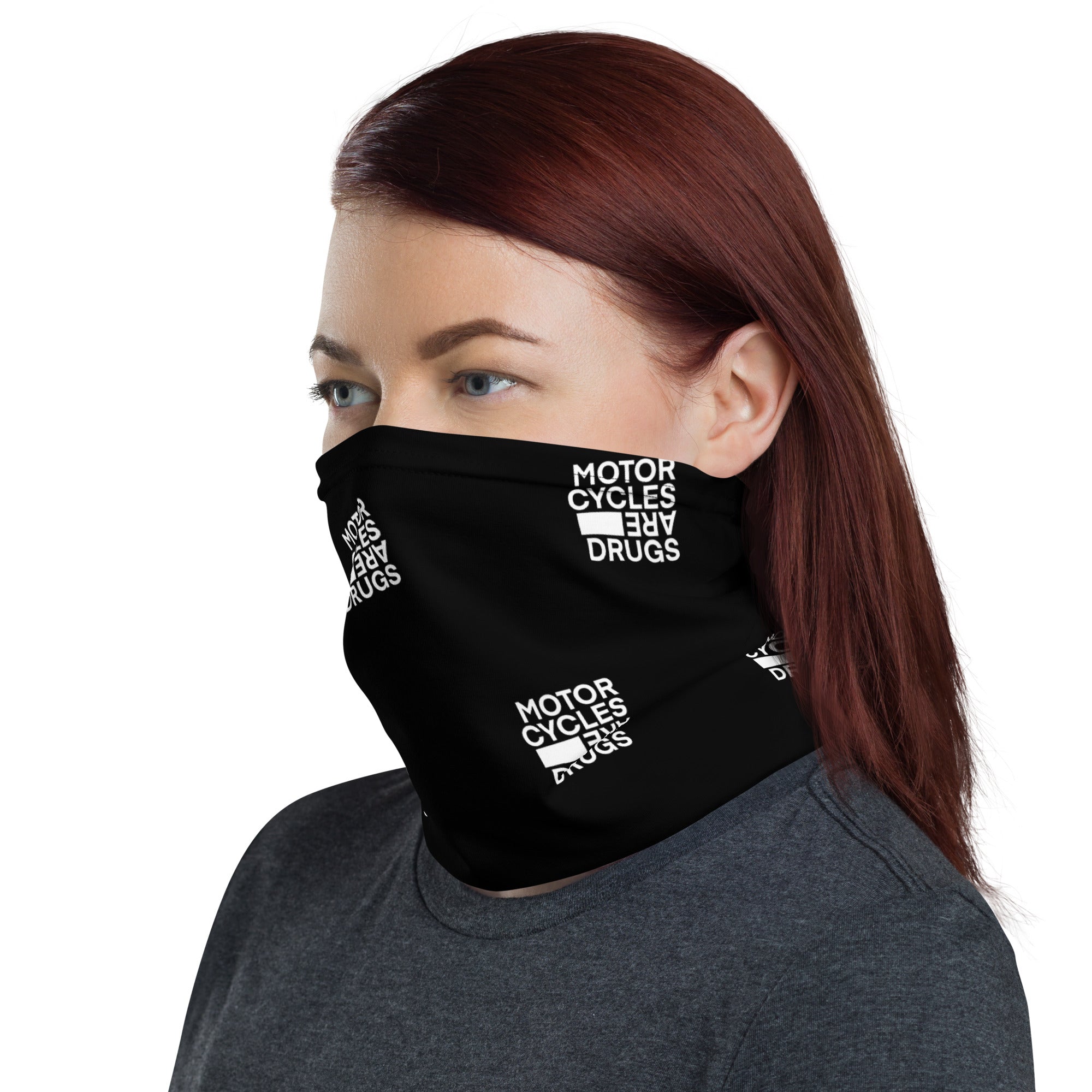 Woman wearing "Motorcycles are drugs" logo neck gaiter