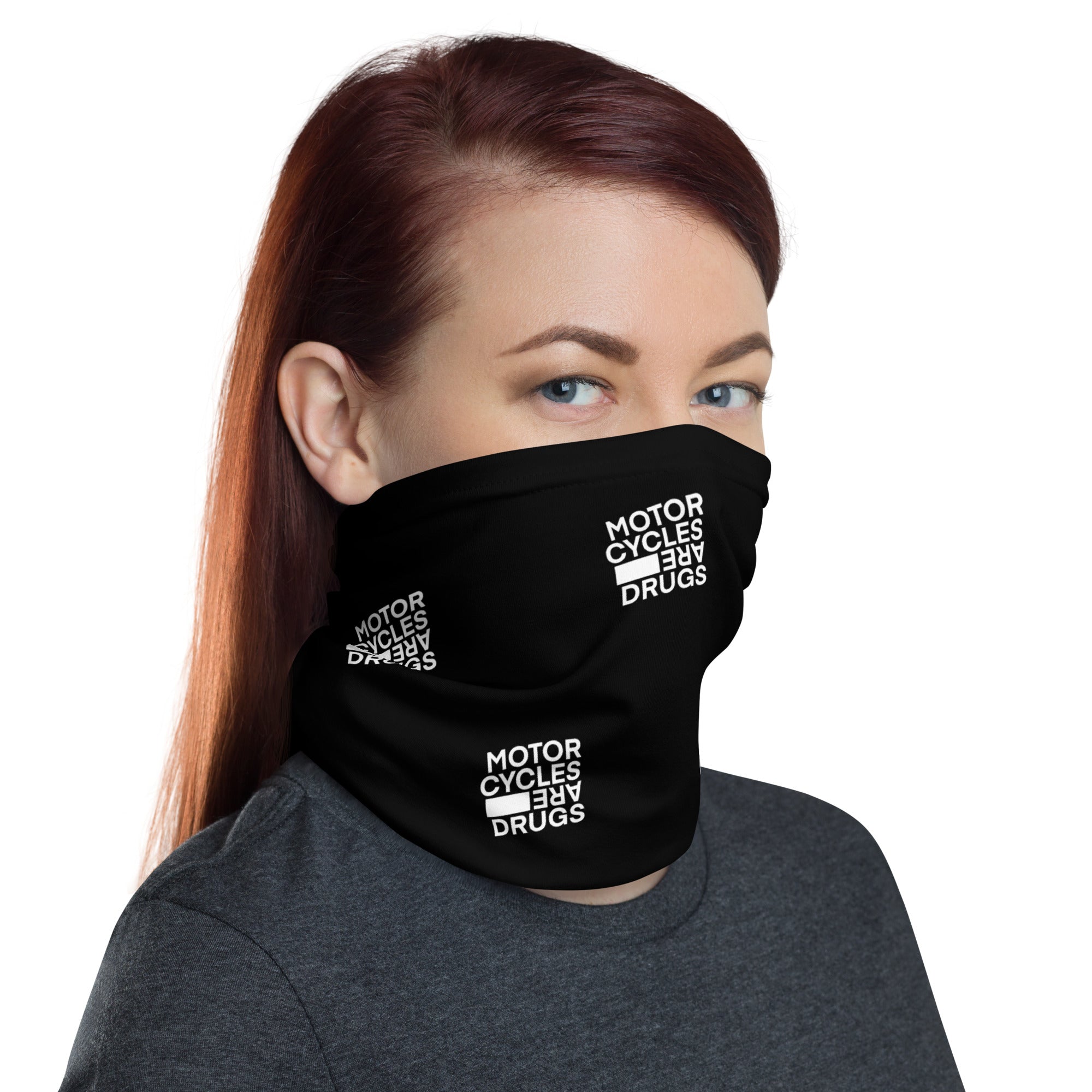 Woman wearing "Motorcycles are drugs" logo neck gaiter