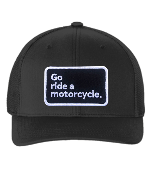 "Go ride a motorcycle" patch sewn on front of flexfit hat