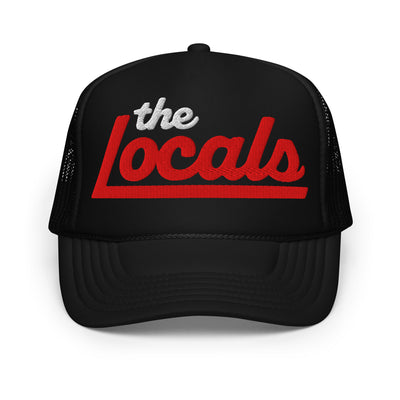 the Locals logo design 3D Puff embroidered on front of foam trucker hat