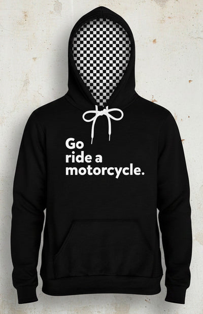Premium Black hoodie with 'Go ride a motorcycle.' text on the chest and checkered flag lined hood on a textured  background