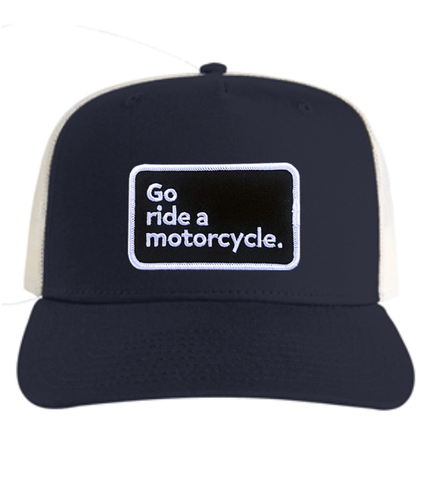 "Go ride a motorcycle" Mesh Contrast Trucker Hat