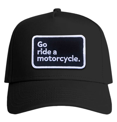 "Go ride a motorcycle" Cotton Structured Snapback