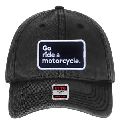 "go ride a motorcycle" patch sewn on front of mineral washed hat