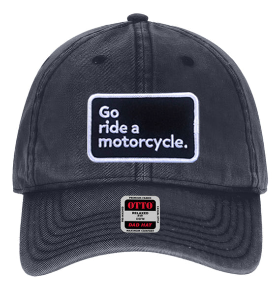 "Go ride a motorcycle" Snow Washed Hat