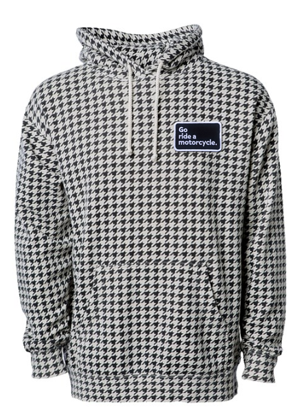 "Go ride a motorcycle" patch sewn on  left chest of houndstooth pullover hoodie