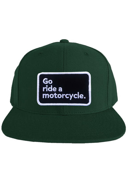 "Go ride a motorcycle" patch sewn on front of snapback hat